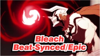 Bleach| 1080P/Beat-Synced/Epic AMV