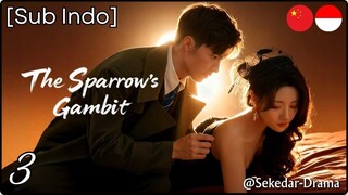 [Sub Indo] The Sparrow’s Gambit – Eps. 03 (2025)