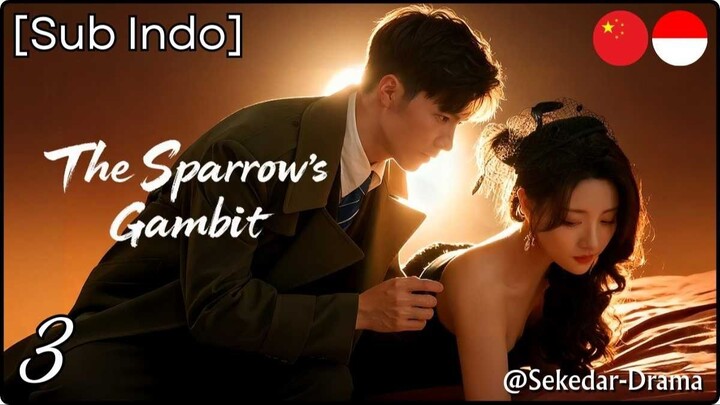 [Sub Indo] The Sparrow’s Gambit – Eps. 03 (2025)
