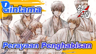 [Gintama / Perayaan Penghabisan] Membantumu Merasa Menggebu-gebu dalam 300 detik!_1