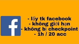 reg nick facebook ảo - fb cổ miễn phí , không bị checkpoint // 20 nick một giờ