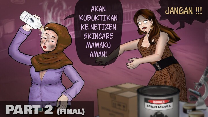 Bisnis Skincare Overclaim 2 - Putriku jadi korban Merkucrit  Kartun Animasi Drama