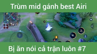 Trùm mid gánh best Airi #7