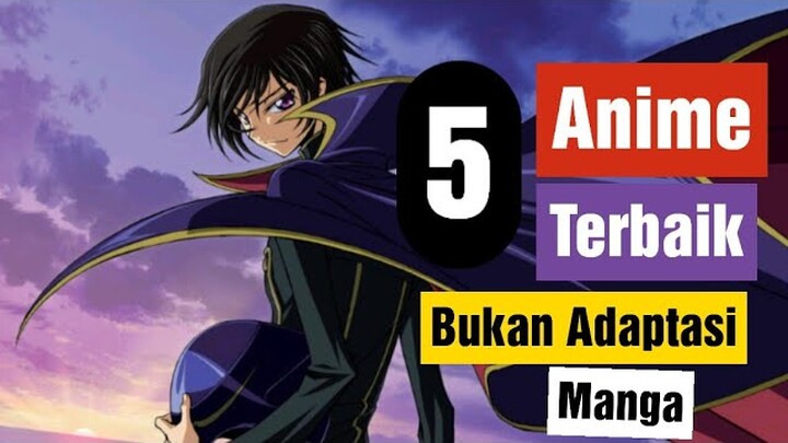 Rekomendasi 5 Anime Terbaik yang Bukan Adaptasi Manga