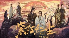 KILL TO LOVE SUB INDO EPS 6 ||CHINESE DRAMA BL