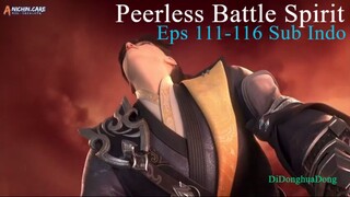 Peerless Battle Spirit Eps 111-116 Sub Indo
