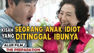 KETIKA ORANG IDIOT LEBIH BERADAB | Alur Cerita Film The Preparation (2017)