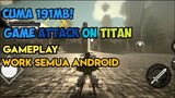 Game baru attack on Titan akhirnya Rilis work semua android/IOS gameplay game keren