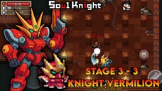 KNIGHT || UDAH DI AJANG MAU KEKALAHAN, APA BISA MENANG LAWAN BOSS DI STAGE INI? || STAGE 3-3