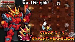 KNIGHT || UDAH DI AJANG MAU KEKALAHAN, APA BISA MENANG LAWAN BOSS DI STAGE INI? || STAGE 3-3