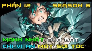 Tóm Tắt Anime "Học Viện Anh Hùng" Season 6 | Phần 12/12 | Review Phim Anime Hay