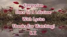 Gregorian 🧡💚🧡 Once In A Lifetime 🧡💚🧡