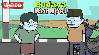 Budaya Korupsi (Animasi Sentadak)