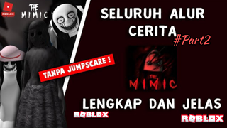 Alur Cerita Game The Mimic ROBLOX Lengkap #Part2