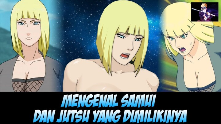 Mengenal Samui dan Jutsu yang Dimilikinya