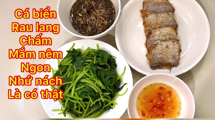 Cá Hố , cá Cờ chiên ăn cùng Rau lang chấm mắm nêm