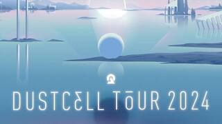 DUSTCELL - Tour 2024 'Hikari' [2024.10.10]