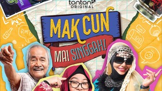 Mak Cun Mai Singgah (2024) Ep7