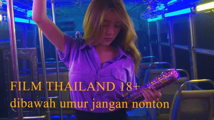 Film Thailand 18+.Dibawah.umur.dilarang.nonton.Sub Indo