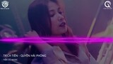 Trích Tiên  谪仙 - Quyền Hải Phòng Remix || Nhạc Hoa Remix 2022