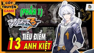 Honkai Impact 3 | 13 Anh Kiệt Honkai - Cốt truyện (P.1) | Mọt Game Mobile