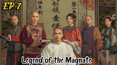 [ENG] EP 7 Legend of the Magnate