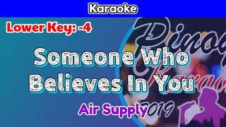 Someone Who Believes In You by Air Supply (Karaoke : Lower Key : -4)