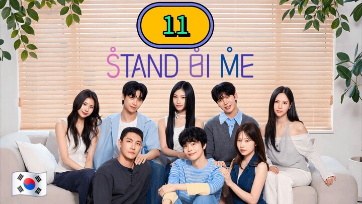 [2026] 🅢Ⓣ🅐Ⓝ🅓  Ⓑ🅨  Ⓜ🅔 | EPISODE 11