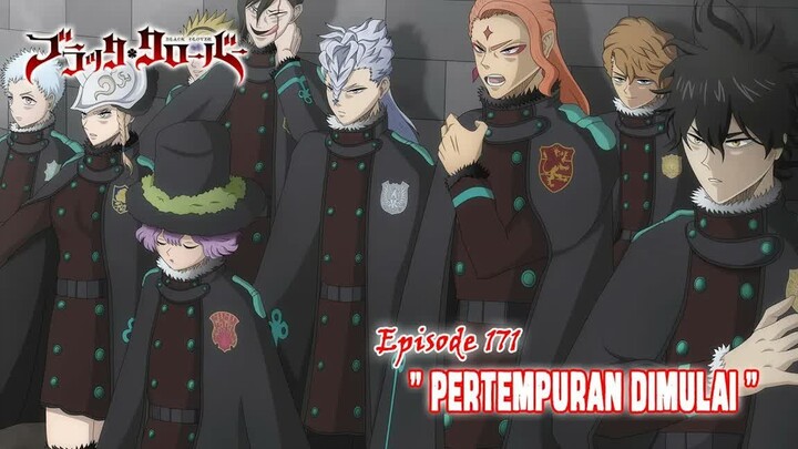 Black Clover (Season Terbaru) - Episode 171 [Subtitle Indonesia] -  -  Pertempuran Dimulai  -
