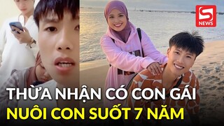 Đạt Villa thừa nhận đã có con gái, "gà trống nuôi con" suốt 7 năm nay