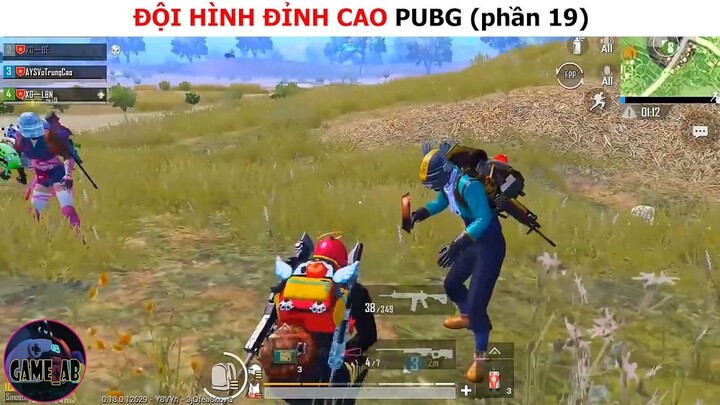 Đội hình đỉnh cao Pubg (p19)