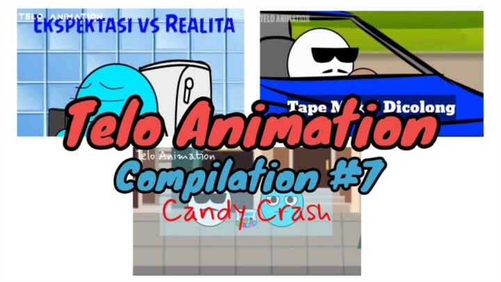 Telo Animation Compilation #7