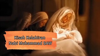 Kisah Kelahiran Nabi Muhammad SAW