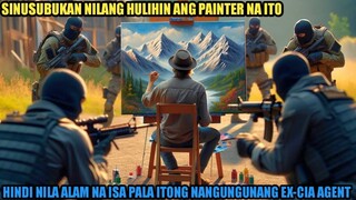 SINUSUBUKAN NILANG HULIHIN ANG PAINTER NA ITO HINDI NILA ALAM NA ISA PALA ITONG TOP 1 EX-CIA AGENT