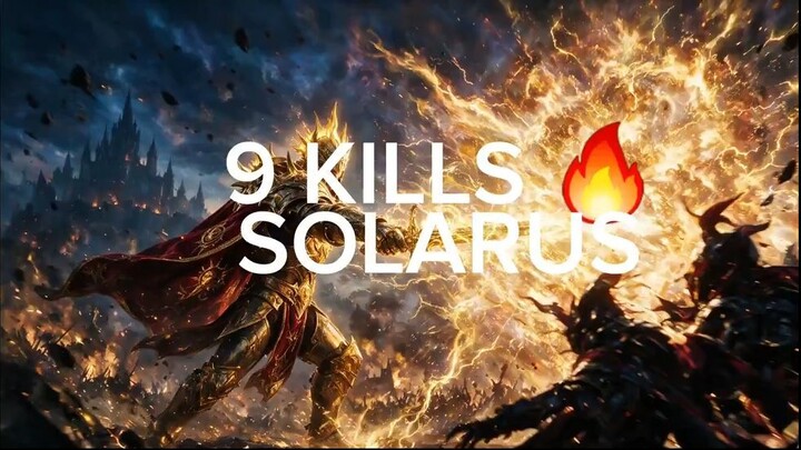 SOLARUS WENT CRAZY  9 KILLS IN ONE GAME _ Honor of Kings
