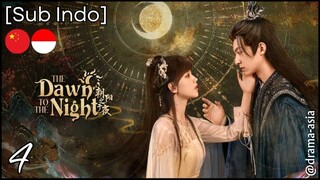 [Sub Indo] The Dawn to the Night – Eps. 04 (2025)