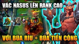 [LMHT Tốc Chiến] Nasus Combo Búa Rìu + Búa Tiến Công Quẩy Rank Cao Trong Liên Minh Tốc Chiến