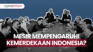 Pengaruh Mesir Terhadap Kemerdekaan Indonesia | Video ruangbelajar Sejarah Kelas 12 SMA