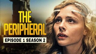 🎬 THE PERIPHERAL (2022)_SE0-EP02 | SUBT INDONESIA