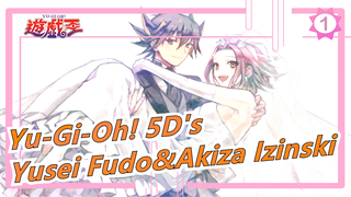 [Yu-Gi-Oh! 5D's] Chuyện tình Yusei Fudo & Akiza Izinski - Hòa hợp quá!_1