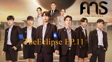 TheEclipse EP.11