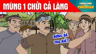 MÙNG 1 CHỬI CẢ LÀNG - Thông Điệp Thời Gian - Phim Hoạt Hình - Truyện Cổ Tích - Khoảnh Khắc Kỳ Diệu