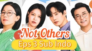 NOT OTHERS Episode 3 Sub Indo