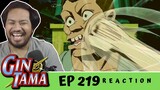 WHEN YOU PICKED THE WRONG PLACE TO START A CAREER! | Gintama Episode 219 [REACTION]