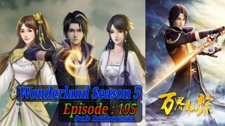 Eps 195 | Wonderland Season 5 Sub Indo