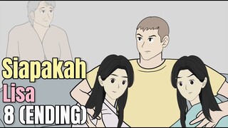 SIAPAKAH LISA PART 8 (ENDING) - Animasi Sekolah