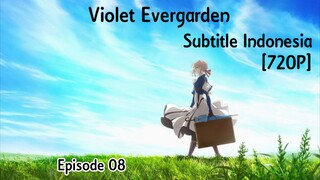 [720P] Violet Evergarden: Episode 08 Subtitle Indonesia