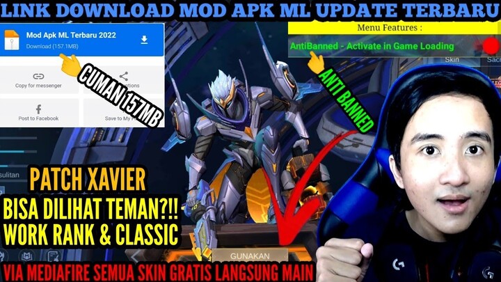 CARA CEPAT DOWNLOAD & INSTALL MOD APK ML PATCH XAVIER UPDATE TERBARU 2022 ! - MOBILE LEGENDS