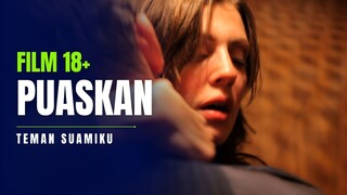 FILM 18+ | SAMA TEMAN SUAMI