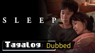 Sleep (2023) Full Movie Tagalog Dubbed